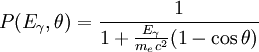 P(E_\gamma,\theta) = \frac{1}{1 + \frac{E_\gamma}{m_e c^2}(1-\cos\theta)}