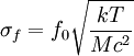 \sigma_f = f_{0} \sqrt{\frac{kT}{Mc^2}}