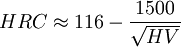 HRC \approx 116 - \frac{1500}{\sqrt{HV}}