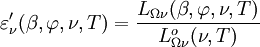 \varepsilon_{\nu}^\prime(\beta, \varphi, \nu, T) = \frac{L_{\Omega \nu}(\beta, \varphi, \nu, T)}{L_{\Omega \nu}^o(\nu, T)}