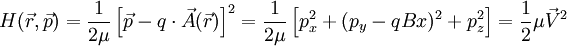 H(\vec{r},\vec{p})=\frac{1}{2\mu}\left[\vec{p}-q\cdot\vec{A}(\vec{r})\right]^2= \frac{1}{2\mu}\left[p_x^2+(p_y - qBx)^2+p_z^2\right]=\frac{1}{2}\mu\vec{V}^2