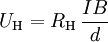 U_{\mathrm{H}}=R_\mathrm{H}\,\frac{IB}{d}