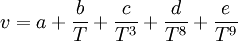 v=a+\frac{b}{T}+\frac{c}{T^3}+\frac{d}{T^8}+\frac{e}{T^9}