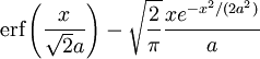 \textrm{erf}\left(\frac{x}{\sqrt{2} a}\right) -\sqrt{\frac{2}{\pi}} \frac{x e^{-x^2/(2a^2)}}{a}