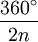 \frac{360^\circ}{2n}