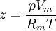 z = \frac{pV_m}{R_mT}