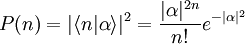 P(n)= |\langle n|\alpha \rangle|^2 = \frac{|\alpha|^{2n}}{n!}e^{-|\alpha|^2}