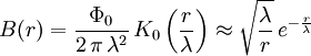 B(r) = \frac{\Phi_0}{2\,\pi\,\lambda^2}\,K_0\left(\frac{r}{\lambda}\right) \approx\sqrt{\frac{\lambda}{r}}\,e^{-\frac{r}{\lambda}}