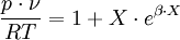 \frac{p \cdot \nu}{R T}=1 + X \cdot e^{\beta \cdot X}