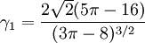 \gamma_1=\frac{2 \sqrt{2} (5 \pi - 16)}{(3 \pi - 8)^{3/2}}