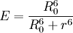 E = \frac {R_0 ^6} {R_0 ^6 + r^6}