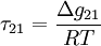 \tau_{21}=\frac{\Delta g_{21}}{RT}