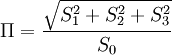 \Pi=\frac{\sqrt{S_1^2+S_2^2+S_3^2}}{S_0}