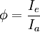 \phi = \frac{I_e}{I_a}