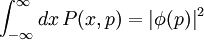 \int_{-\infty}^{\infty}dx\,P(x,p)=|\phi(p)|^2