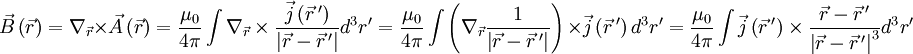 \vec B\left( {\vec r} \right) = \nabla _{\vec r}  \times \vec A\left( {\vec r} \right) = \frac{{\mu _0 }}{{4\pi }}\int {\nabla _{\vec r}  \times \frac{{\vec j\left( {\vec{r}\,'} \right)}}{{\left| {\vec r - \vec{r}\,'} \right|}}} d^3 r' = \frac{{\mu _0 }}{{4\pi }}\int {\left( {\nabla _{\vec r} \frac{1}{{\left| {\vec r - \vec{r}\,'} \right|}}} \right) \times } \vec j\left( {\vec{r}\,'} \right)d^3 r' = \frac{{\mu _0 }}{{4\pi }}\int {\vec j\left( {\vec{r}\,'} \right) \times \frac{{\vec r - \vec{r}\,'}}{{\left| {\vec r - \vec{r}\,'} \right|^3 }}d^3 r'}