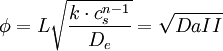 \phi = L \sqrt{ \frac{ k \cdot c_s^{n-1}}{D_e} } = \sqrt{DaII}