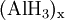 \mathrm{(AlH_3)_x\,}
