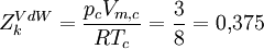 Z_k^{VdW} = \frac{p_c V_{m, c}}{R T_c} = \frac{3}{8} = 0{,}375