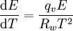 \qquad \frac{ \mathrm{d} E} { \mathrm{d} T } = \frac{ q_v E } {R_w T^2}