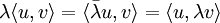 \lambda\langle u,v \rangle = \langle \bar \lambda u, v \rangle = \langle u, \lambda v \rangle