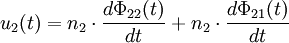 u_2(t) = n_2 \cdot \frac{d \Phi_{22}(t)}{dt} + n_2 \cdot \frac{d \Phi_{21}(t)}{dt} \,