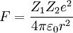 F = \frac{{Z_1 Z_2 e^2 }} {{4\pi \varepsilon _0 r^2 }}