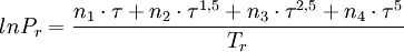 ln P_r = \frac{n_1 \cdot \tau + n_2 \cdot \tau^{1,5} + n_3 \cdot \tau^{2,5} + n_4 \cdot \tau^5}{T_r}