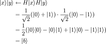 \begin{align}|x\rangle|y\rangle &\leftarrow H|x\rangle H|y\rangle\\& = \frac{1}{\sqrt{2}}(|0\rangle +|1\rangle)\cdot\frac{1}{\sqrt{2}}(|0\rangle -|1\rangle)\\& = \frac{1}{2}(|0\rangle|0\rangle - |0\rangle|1\rangle + |1\rangle|0\rangle - |1\rangle|1\rangle)\\& = |b\rangle\end{align}