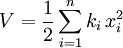 V = \frac{1}{2} \sum_{i=1}^n k_i\, x_i^2