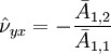 \hat \nu_{yx}=-\frac{\bar A_{1,2}}{\bar A_{1,1}}