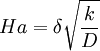 Ha=\delta \sqrt{\frac{k}{D}}