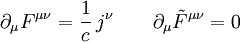 \partial_{\mu} F^{\mu\nu} = \frac{1}{c}\,j^{\nu} \qquad \partial_{\mu} \tilde{F}^{\mu\nu} = 0