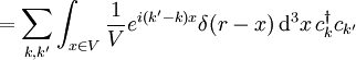 \qquad =\sum_{k,k'} \int_{x \in V} \frac{1}{V} e^{i(k'-k)x} \delta(r - x)\,\mathrm{d}^3x\, c^\dagger_k c_{k'}