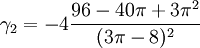 \gamma_2=-4\frac{96-40\pi+3\pi^2}{(3 \pi - 8)^2}