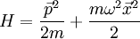 H = \frac{\vec p^2}{2 m} + \frac{m \omega^2 \vec x^2}{2}