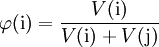 \varphi\mathrm{(i)} = \frac{V\mathrm{(i)}}{V\mathrm{(i)}+V\mathrm{(j)}}