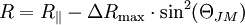 R = R_\parallel - \Delta R_\mathrm{max} \cdot \sin^2(\Theta_{JM})