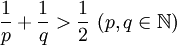 \frac{1}{p} + \frac{1}{q} > \frac{1}{2}\ (p,q \in \mathbb N)