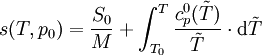 s(T,p_0) = \frac{S_0}{M} + \int_{T_0}^{T}\frac{c_p^0(\tilde{T})}{\tilde{T}} \cdot \mathrm{d} \tilde{T}