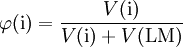 \varphi\mathrm{(i)} = \frac{V\mathrm{(i)}}{V\mathrm{(i)}+V\mathrm{(LM)}}