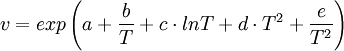 v=exp \left( {a+\frac{b}{T} + c \cdot ln T + d \cdot T^2 + \frac{e}{T^2}} \right)