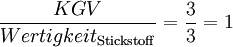 \frac{KGV}{Wertigkeit_{\rm Stickstoff}} =  \frac{3}{3} = 1