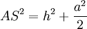 {AS}^2 = h^2 + \frac{a^2}{2}