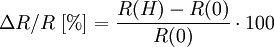 \Delta R / R \ [\%] = \frac{R(H) - R(0)}{R(0)} \cdot 100