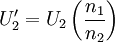 U'_{2} = U_{2} \left( \frac{n_1}{n_2} \right)
