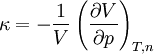 \kappa = - \frac{1}{V} \left( \frac{\partial V}{\partial p} \right)_{T,n}