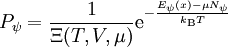 P_\psi = \frac{1}{\Xi(T, V, \mu)}      \mathrm{e}^{-\frac{E_\psi(x) - \mu N_\psi}{k_\mathrm{B} T}}