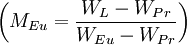 \left(M_{Eu} = \frac{W_L - W_{Pr}}{W_{Eu} - W_{Pr}}\right)