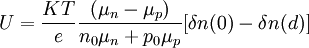 U=\dfrac{KT}{e} \dfrac{(\mu_n-\mu_p)}{n_0\mu_n+p_0\mu_p}[\delta n(0)-\delta n(d)]